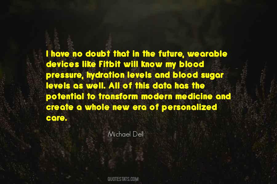 Quotes About The Future Of Medicine #1651355