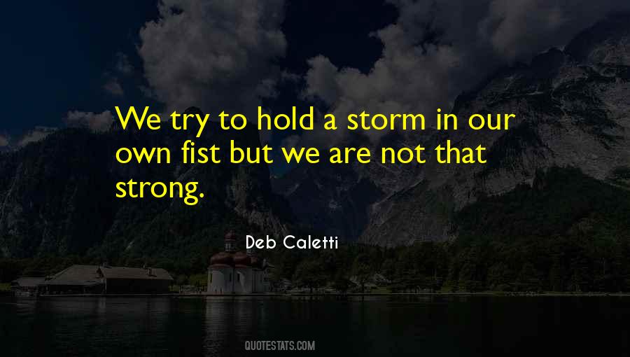 We Are Not Strong Quotes #397901