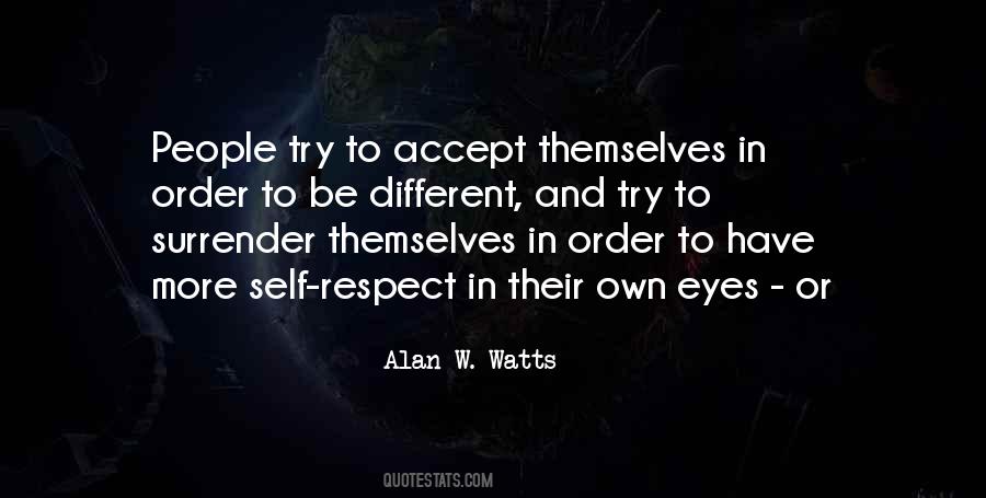 Have Self Respect Quotes #1073020