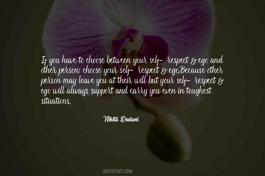 Have Self Respect Quotes #1087390