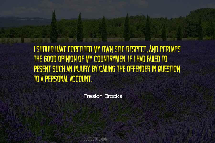 Have Self Respect Quotes #1197407