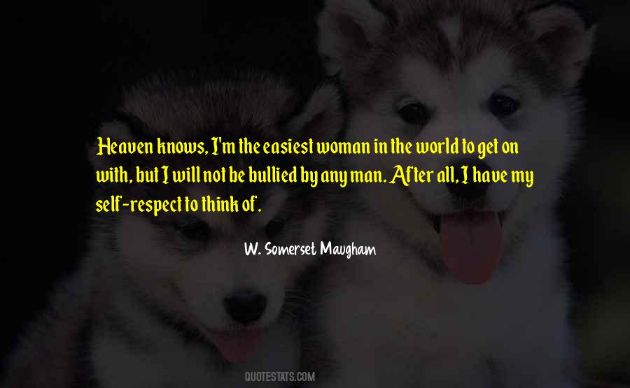 Have Self Respect Quotes #1259101