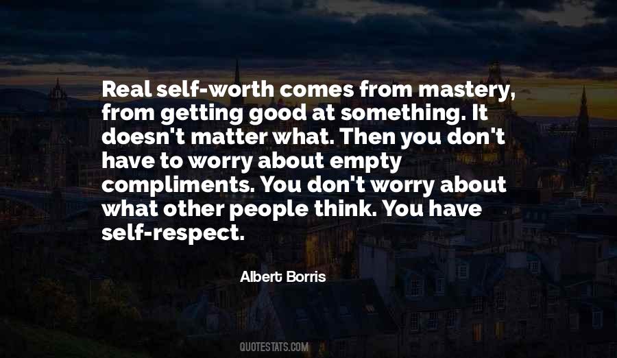 Have Self Respect Quotes #1415308