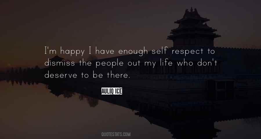 Have Self Respect Quotes #1428102