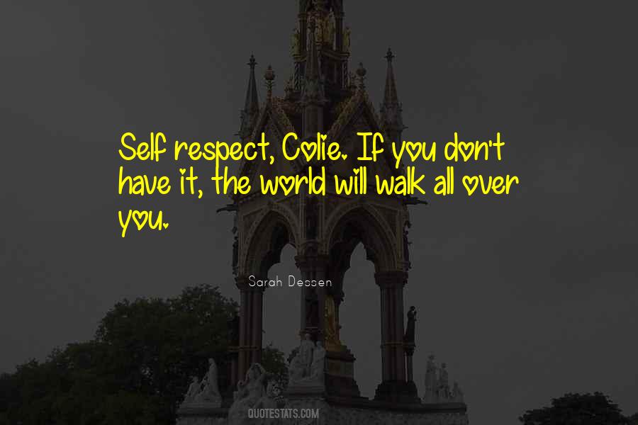 Have Self Respect Quotes #823283