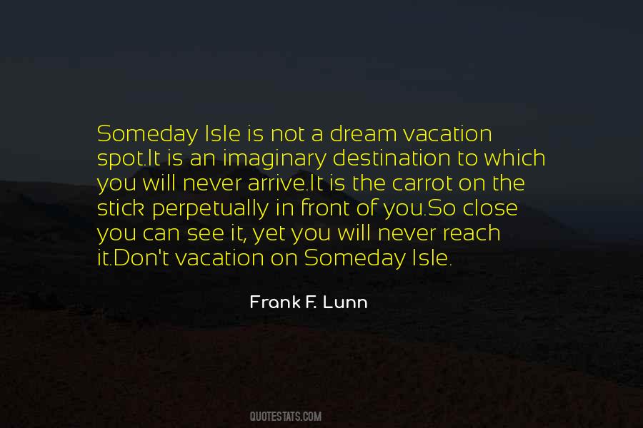 Dream Vacation Quotes #803760