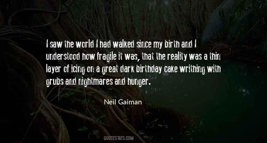 World Is Birthday Cake Quotes #1716139