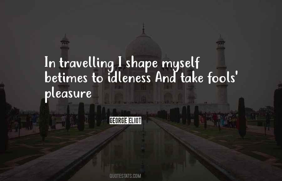 Travel Pleasure Quotes #400121