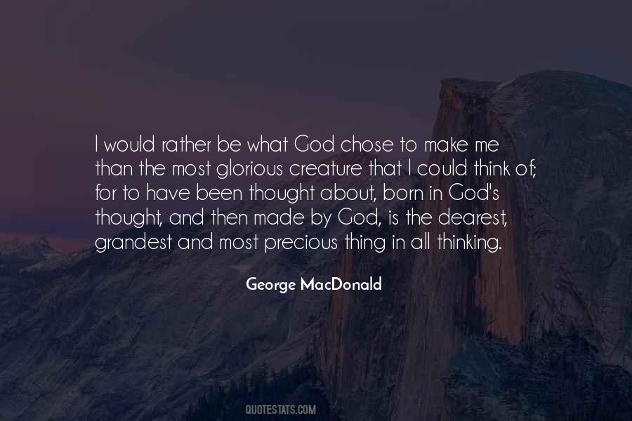 God Chose Me Quotes #1405795