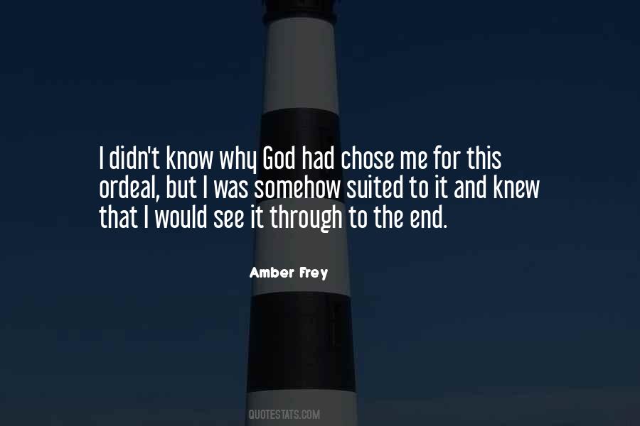 God Chose Me Quotes #745685