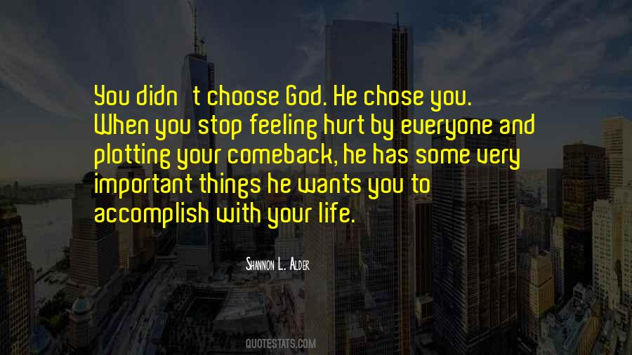 God Chose Me Quotes #86020