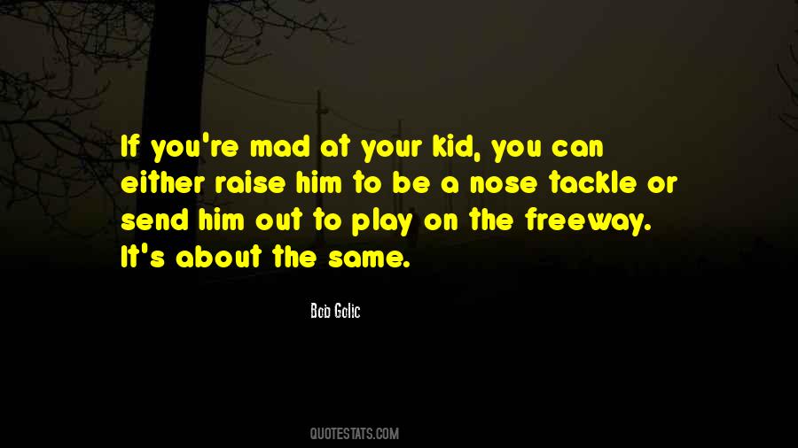 Your Mad Quotes #843610