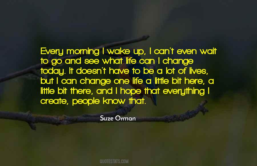 Wake Up Today Quotes #1249877