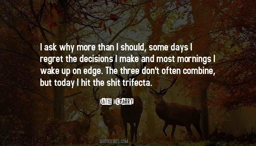 Wake Up Today Quotes #937132