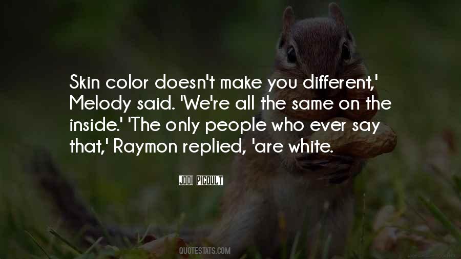 Different Skin Color Quotes #48234