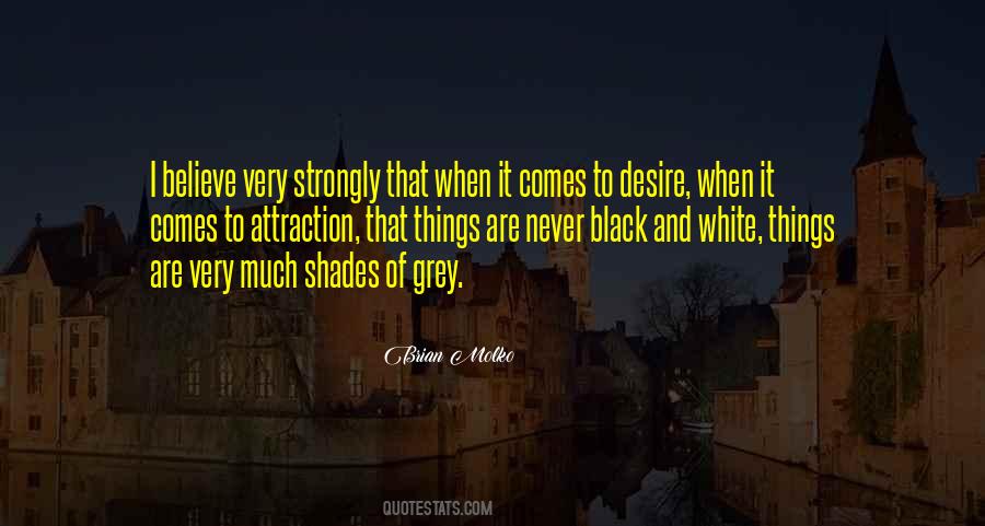 Black White Grey Quotes #1549019
