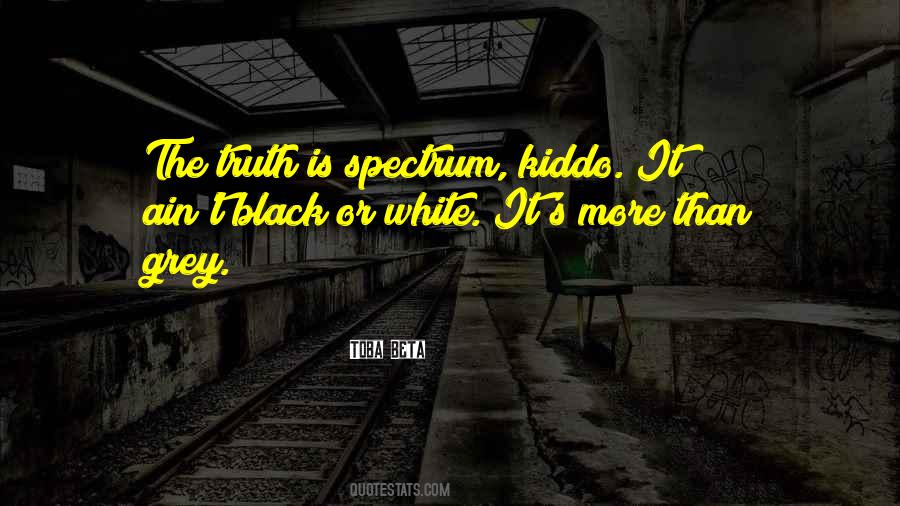 Black White Grey Quotes #239201