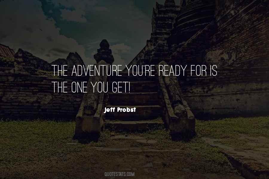 Ready For Adventure Quotes #875863