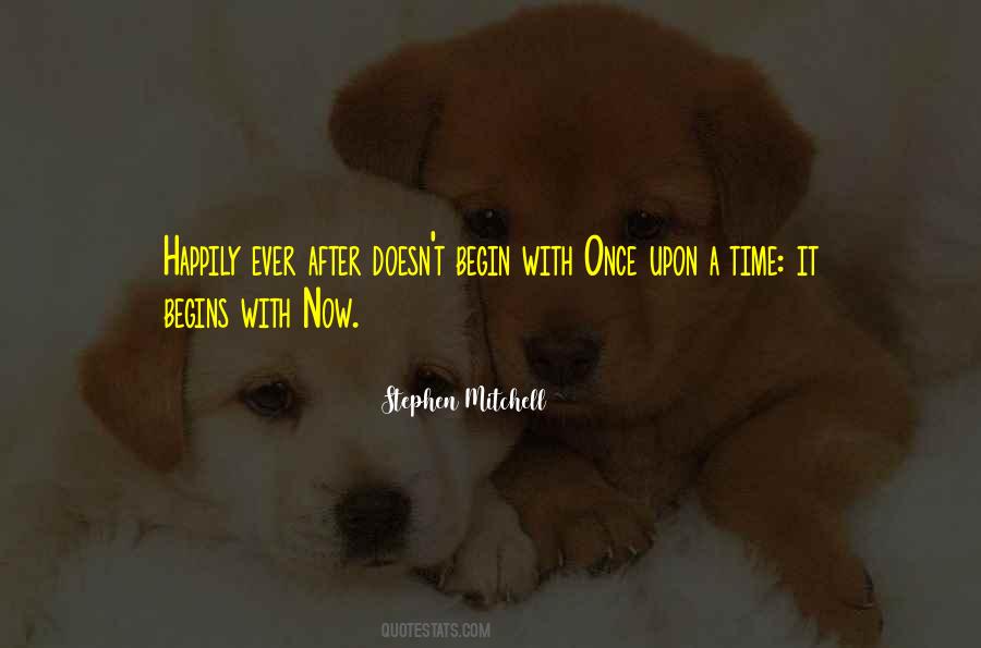Begin It Now Quotes #1481465