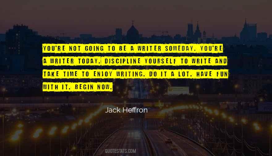 Begin It Now Quotes #268807