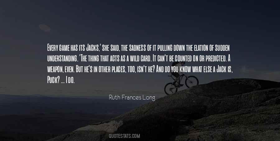 Too Understanding Quotes #1067016