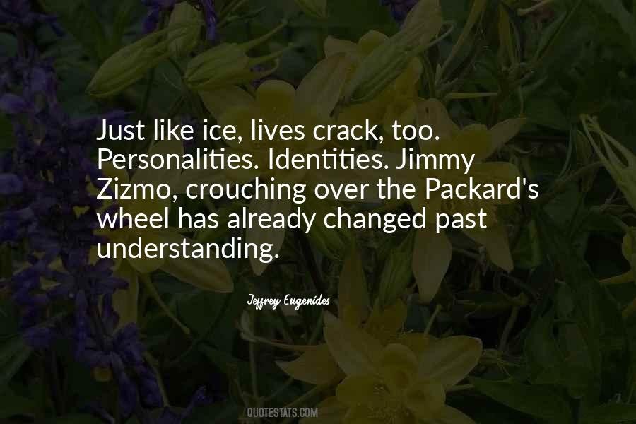 Too Understanding Quotes #1205944