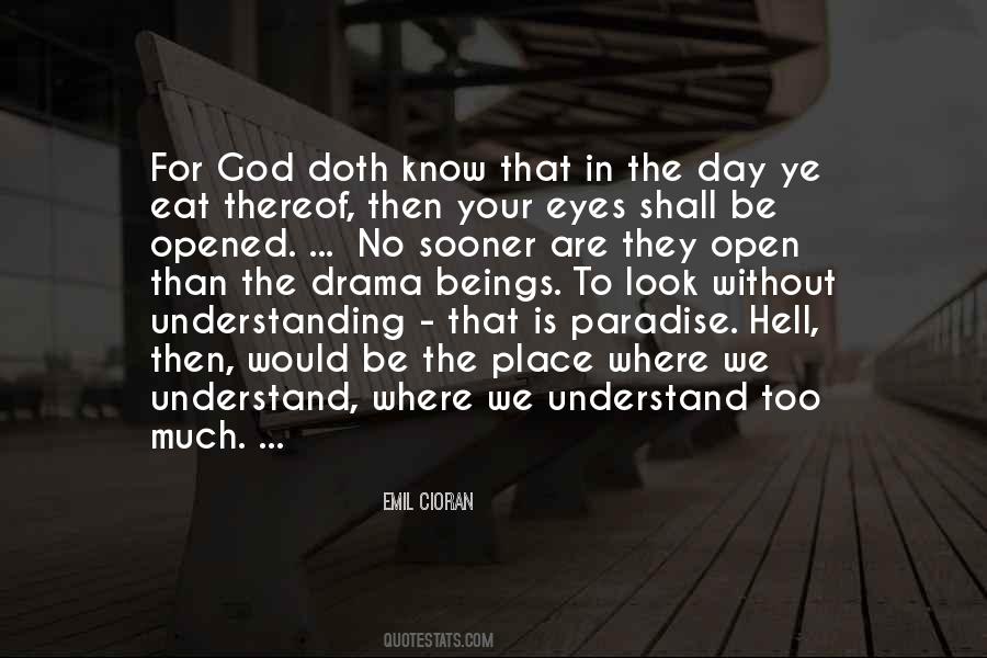 Too Understanding Quotes #221044