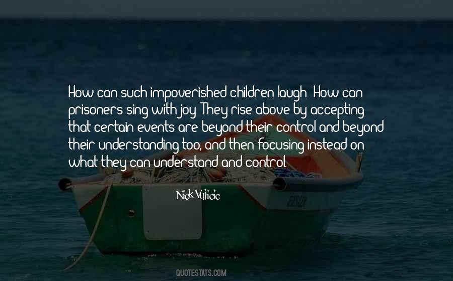 Too Understanding Quotes #377032