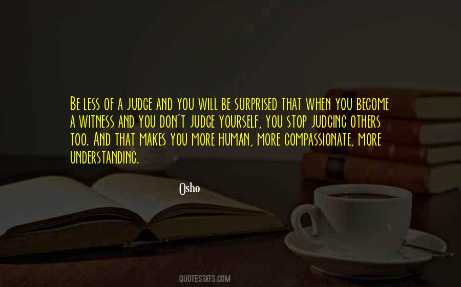 Too Understanding Quotes #388783