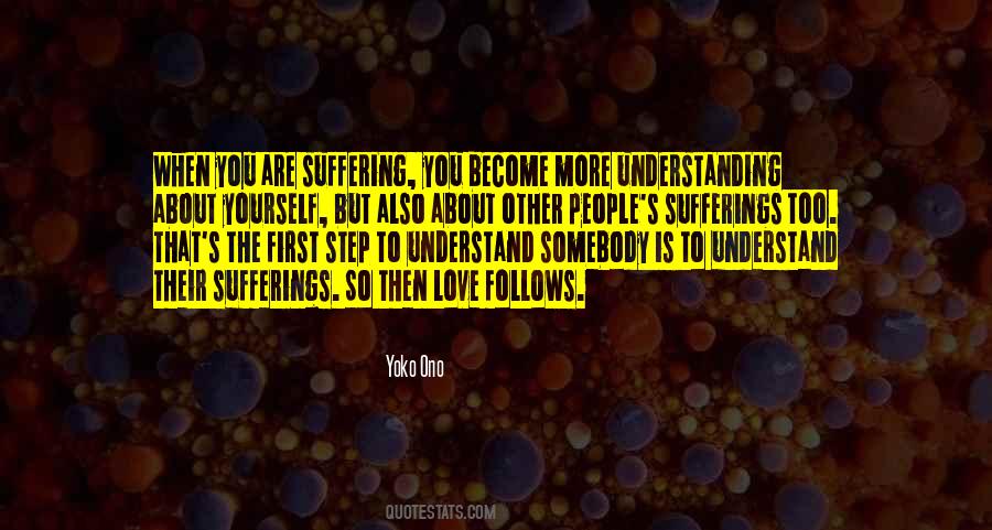 Too Understanding Quotes #408383