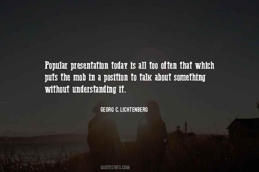 Too Understanding Quotes #74616