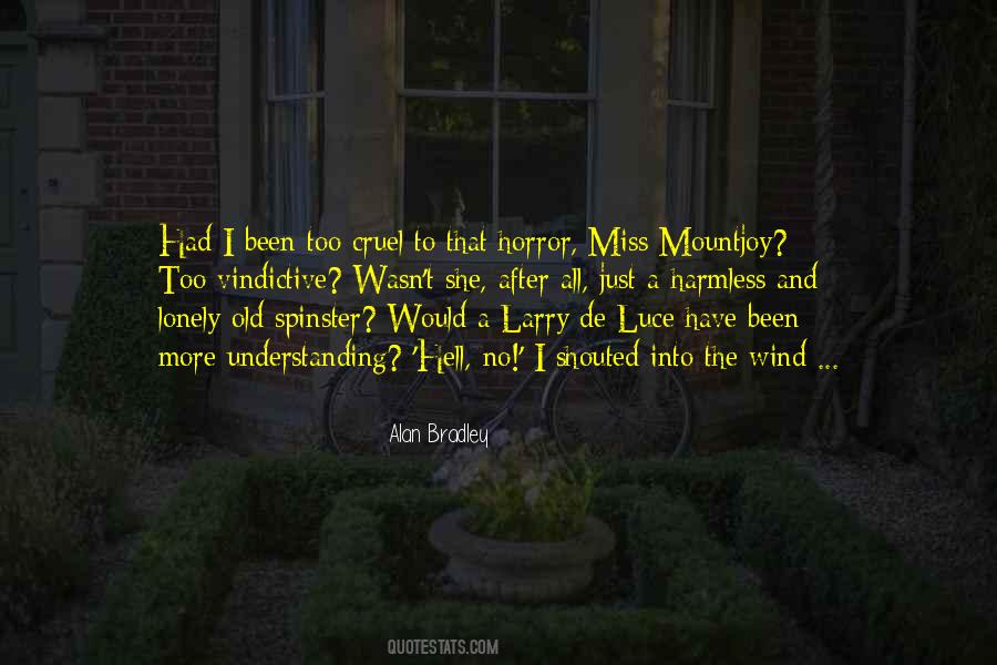 Too Understanding Quotes #934303
