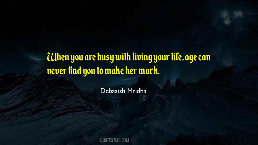 You Never Age Quotes #730644
