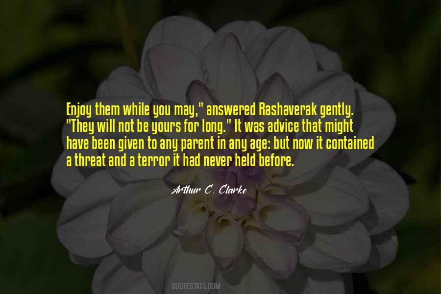 You Never Age Quotes #864588