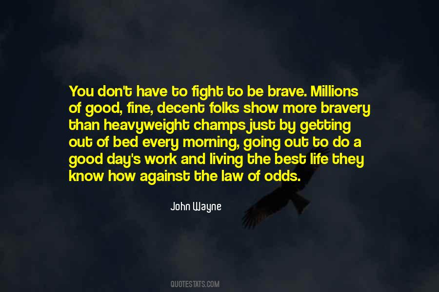 Fight Every Day Quotes #1391572