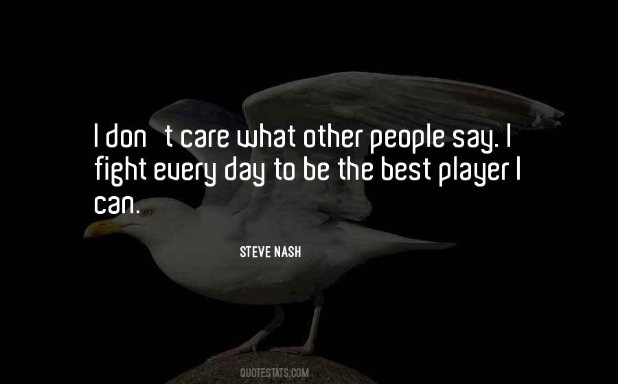 Fight Every Day Quotes #912429