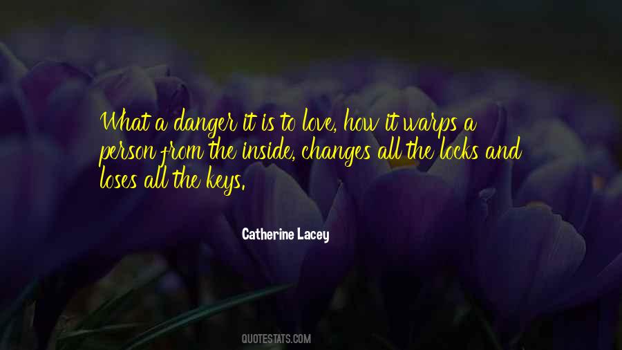 Danger Love Quotes #112909