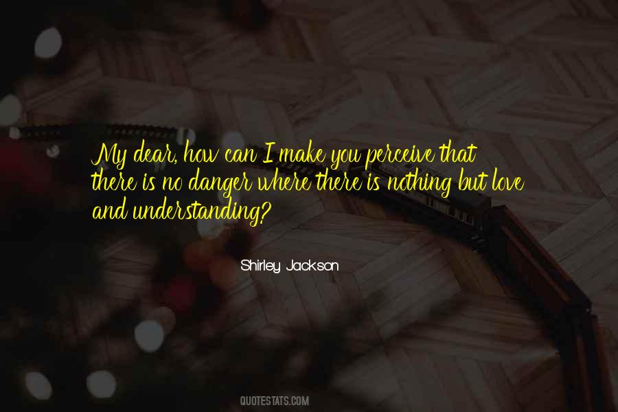 Danger Love Quotes #187881