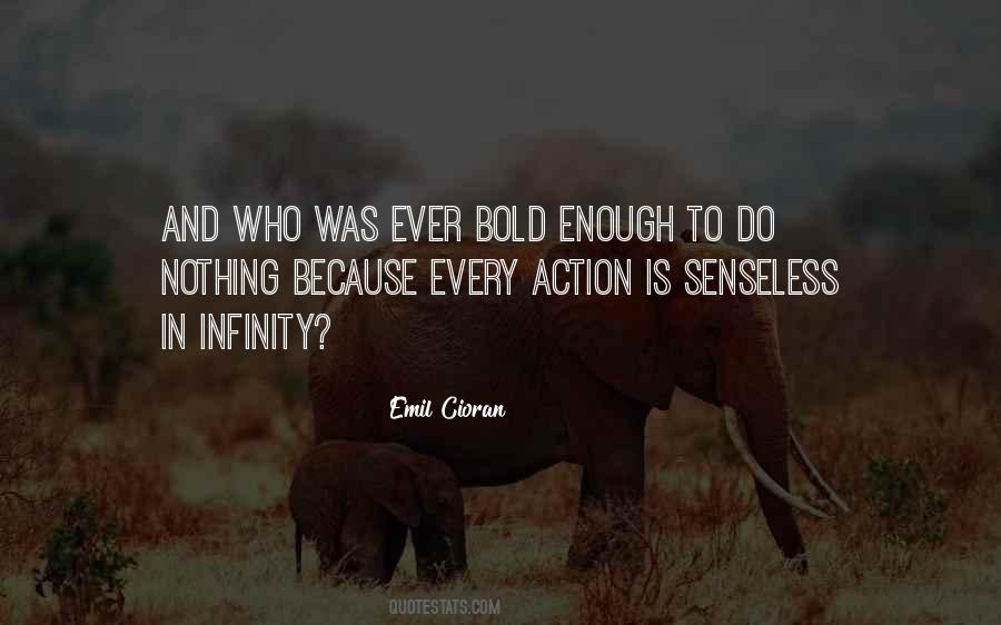 Every Action Quotes #1171220