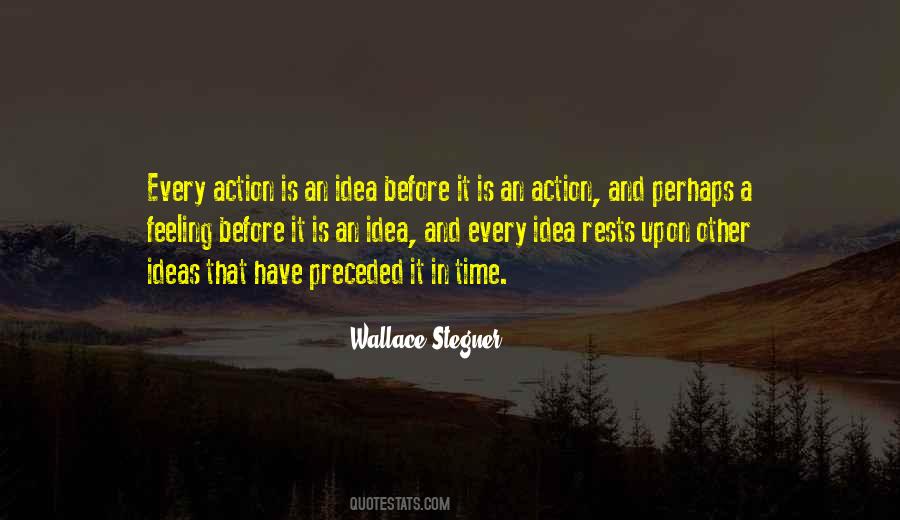 Every Action Quotes #1356593