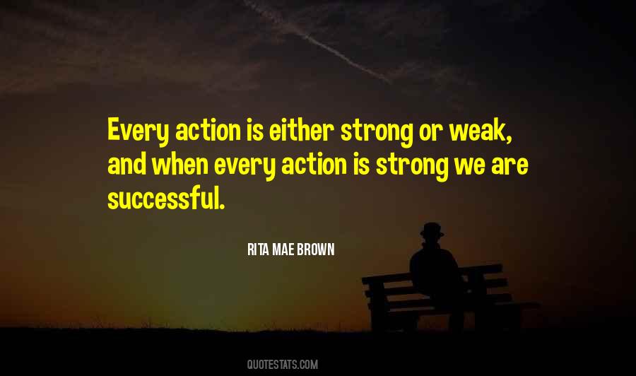 Every Action Quotes #1700627