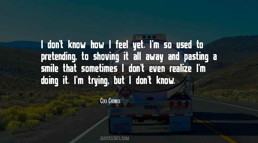 Sometimes I Smile Quotes #1300621