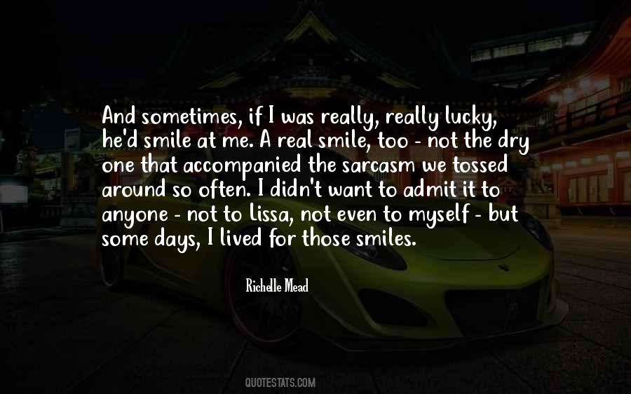 Sometimes I Smile Quotes #1504665