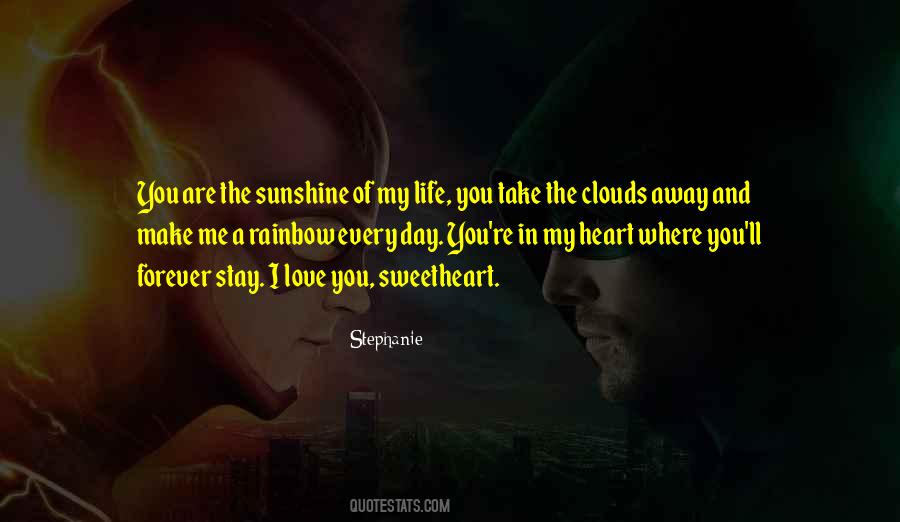 Stay In My Life Forever Quotes #83351