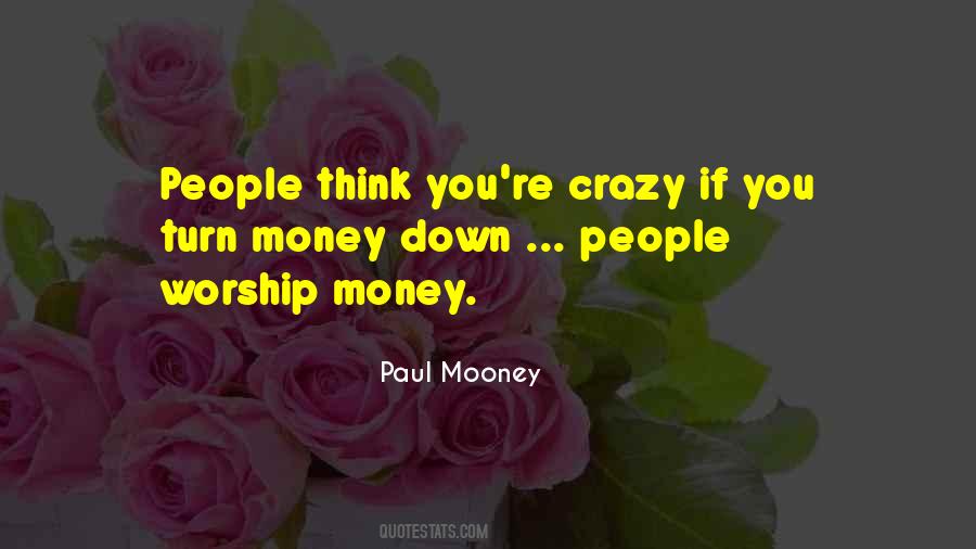 Worship Money Quotes #1863450