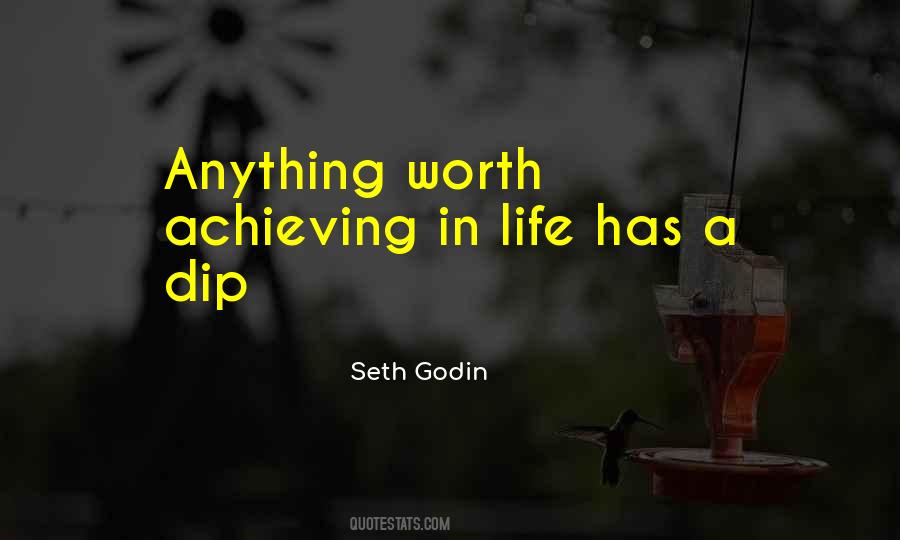Nothing Worth Achieving Quotes #1787988