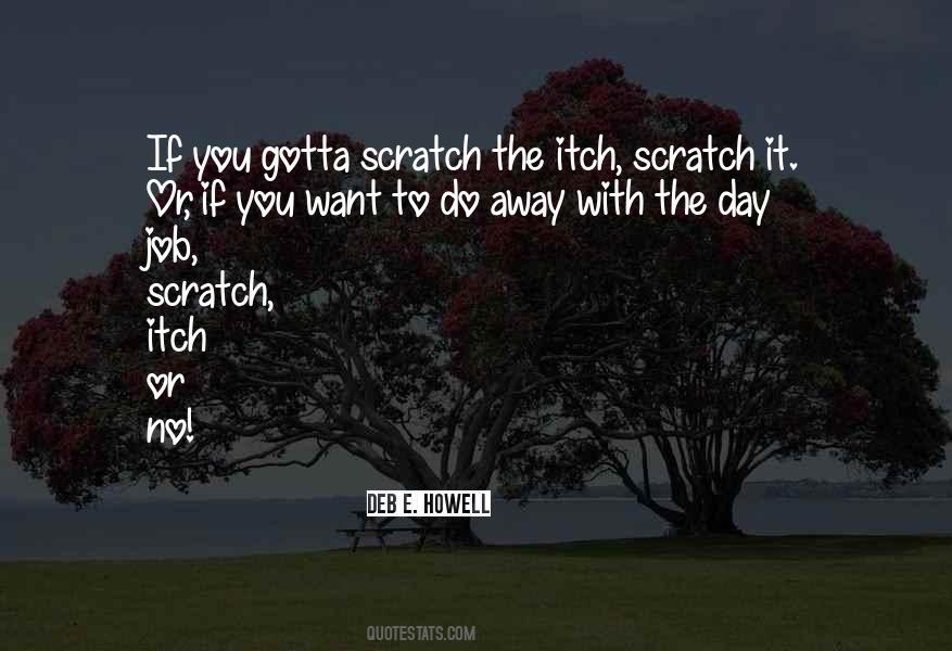 Scratch Itch Quotes #372709