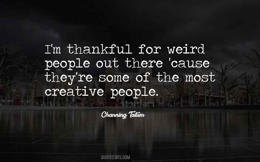 The Most Creative Quotes #1750640