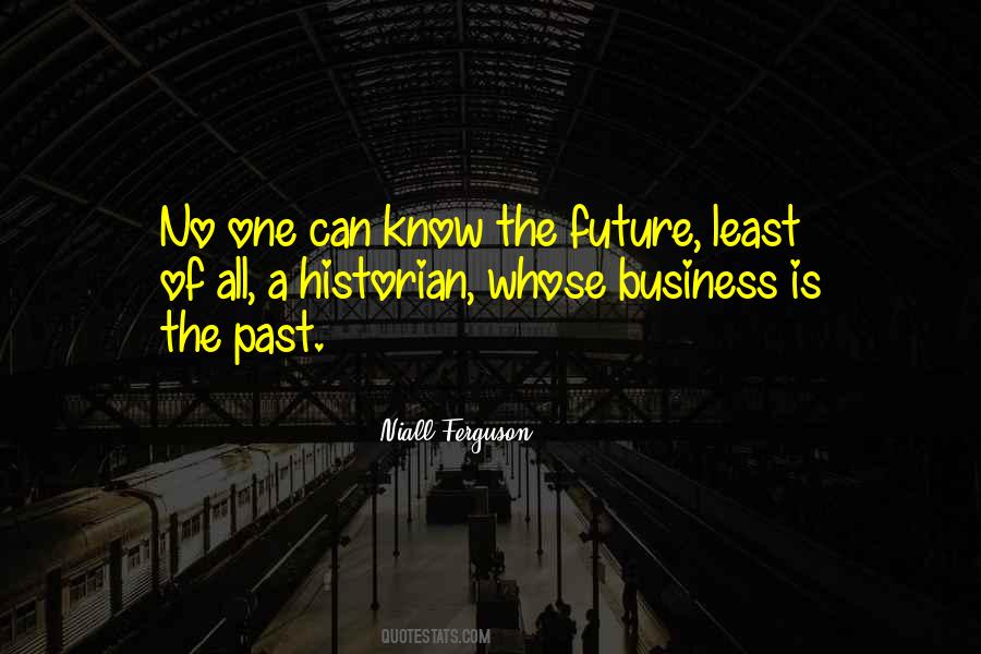 Quotes About The Future Of Business #471291