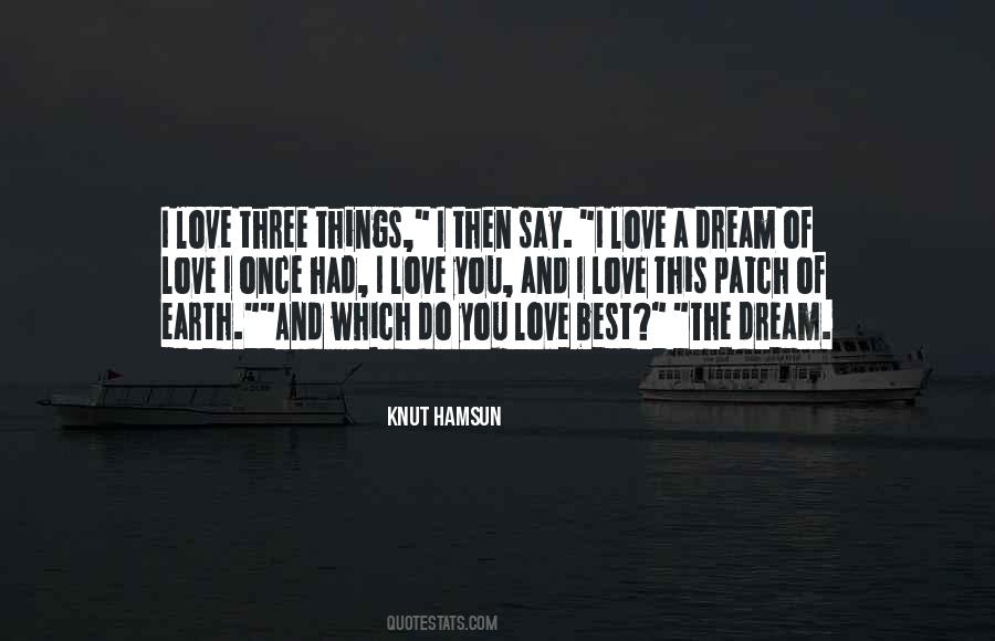 Dream Of Love Quotes #606330